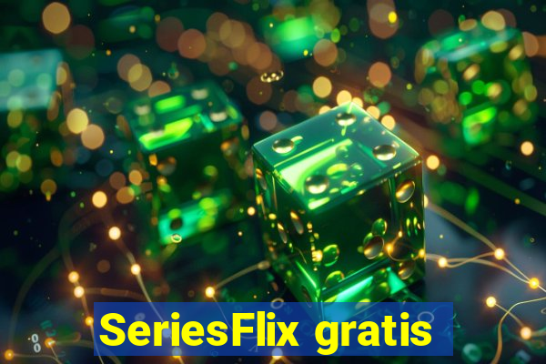 SeriesFlix gratis